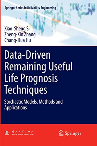Data-Driven Remaining Useful Life Prognosis Techniques: Stochastic Models, Methods and Applications (Springer Series in Reliability Engineering) view 2