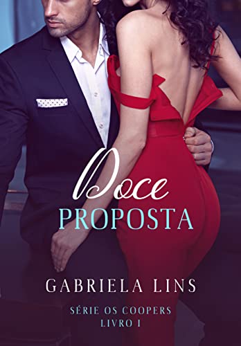 Doce Proposta - Série Os Coopers - Livro 1 ( Nova Edição )