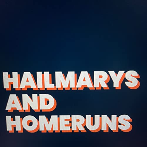 Hailmarys and Homeruns Podcast By Daniel Hodges cover art