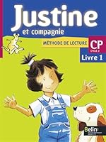 Méthode de lecture CP Justine et compagnie. : Livret 1 2701122791 Book Cover