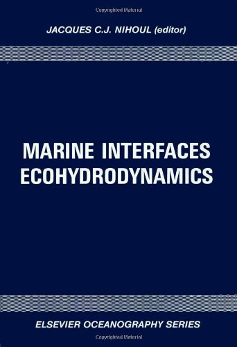 Marine Interfaces Ecohydrodynamics (17th) (Elsevier Oceanography Series)