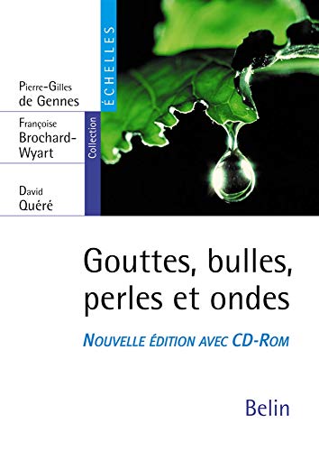 Télécharger Gouttes, bulles, perles et ondes (1Cédérom) PDF Ebook En Ligne