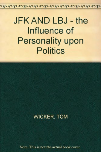 JFK AND LBJ - the Influence of Personality upon... B000GSBCUS Book Cover