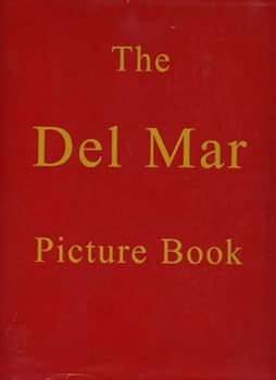 Hardcover The Del Mar Picture Book - A Pictorial History Book