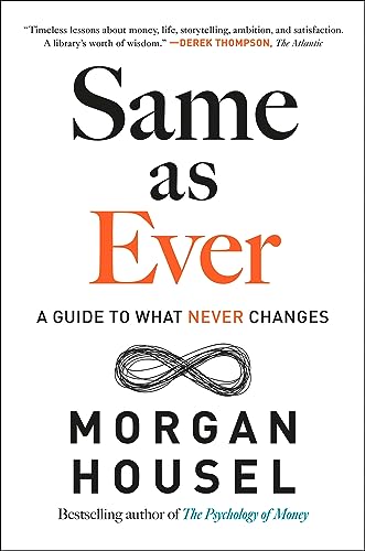 Same as Ever: A Guide to What Never Changes