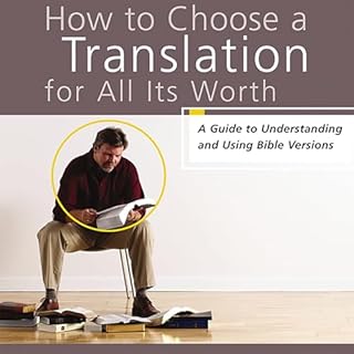 Page de couverture de How to Choose a Translation for All Its Worth