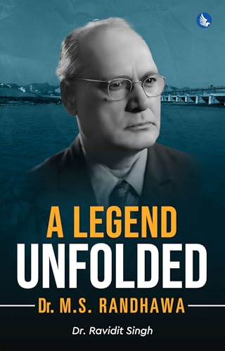Image of A Legend Unfolded: Dr. M.S. Randhawa