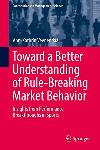 Buy Toward a Better Understanding of Rule-Breaking Market Behavior — BookShops.in