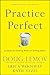 Produktbild Practice Perfect: 42 Rules for Getting Better at Getting Better