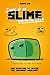 Minecraft. Diario de un slime con mucho estilo
