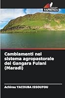 Cambiamenti nel sistema agropastorale dei Gangara Fulani (Maradi) 6209299644 Book Cover