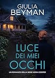 Luce dei miei occhi (Nora Cooper Vol. 2)