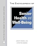 The Encyclopedia of Senior Health and Well-Being (Facts on File Library of Health and Living)