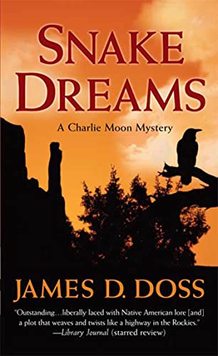 Snake Dreams: A Charlie Moon Mystery (Charlie Moon Mysteries)