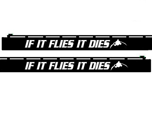 If it flies, it dies - Barrel Decal