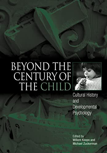 Beyond the Century of the Child: Cultural History and Developmental Psychology