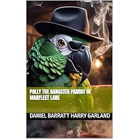 Polly the Gangster Parrot of Marfleet Lane