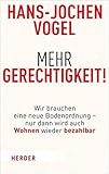 bodenreform  Mehr Gerechtigkeit!: Wir brauchen eine neue Bodenordnung – nur dann wird auch Wohnen wieder bezahlbar
