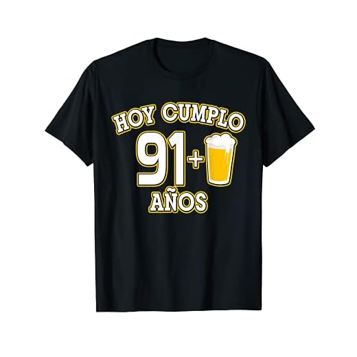 92 Años Hoy Cumplo 91+1 caña Camiseta