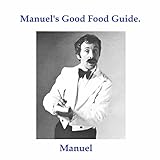 Manuel's Good Food Guide