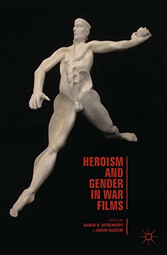 Heroism and Gender in War Films (English Edition)