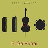  E Se Verrai