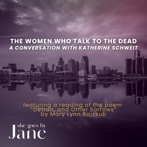 139: The Women Who Talk to the Dead: A Conversation with Katherine Schweit