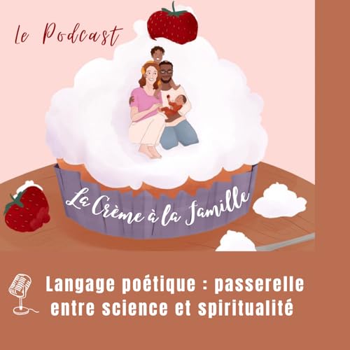 Le langage po&eacute;tique : une passerelle entre science et spiritualit&eacute;