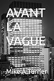 mike turner musician  AVANT LA VAGUE