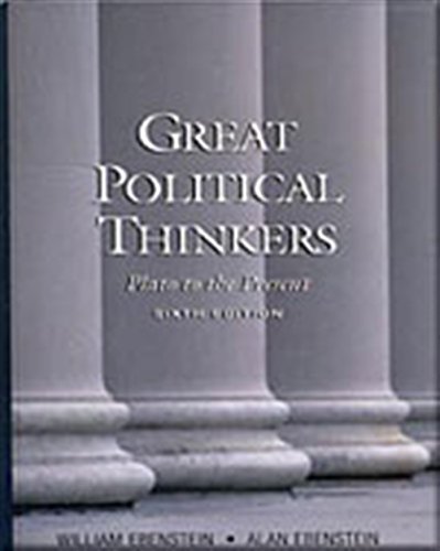 Great Political Thinkers: From Plato to the Present Sixth Edition