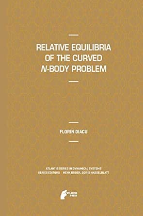 Relative Equilibria of the Curved N-Body Problem: 1 2012th Edition book cover