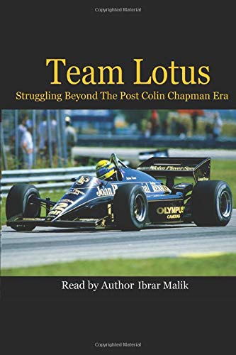 Team Lotus: Struggling Beyond The Post Colin Chapman Era