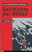 Geschichte der NSDAP 1920-1945 3894381345 Book Cover