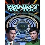 Project Tic-Toc: The Making of the Time Tunnel