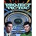 Project Tic-Toc: The Making of the Time Tunnel