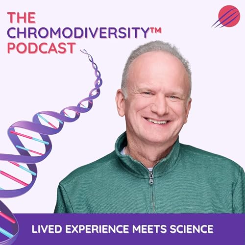 The Chromodiversity&trade; Podcast Podcast Por My XXY | Chromodiversity&trade; Foundation arte de portada