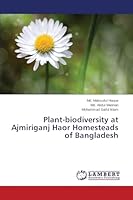 Plant-biodiversity at Ajmiriganj Haor Homesteads of Bangladesh 3659717843 Book Cover