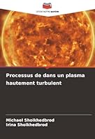 Processus de dans un plasma hautement turbulent (French Edition) 6208878861 Book Cover