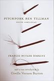 Pitchfork Ben Tillman: South Carolinian (Southern Classics)