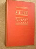 R.E. Lee: A Biography: Volume I B0017DSZ0G Book Cover