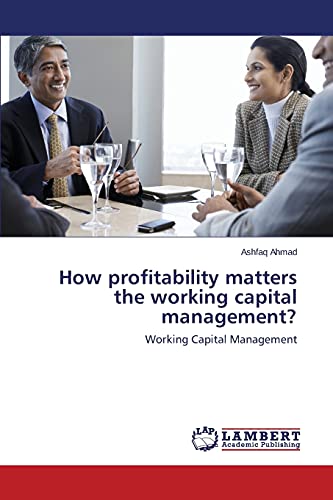 How profitability matters the working capital management?: Working Capital Management