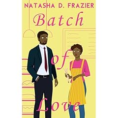 Batch of Love Audiolibro Por Natasha D. Frazier arte de portada