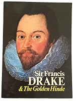 Sir Francis Drake & The Golden Hinde 0711701733 Book Cover