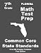 Florida 7th Grade Math Test Prep: Common Core Learning Standards