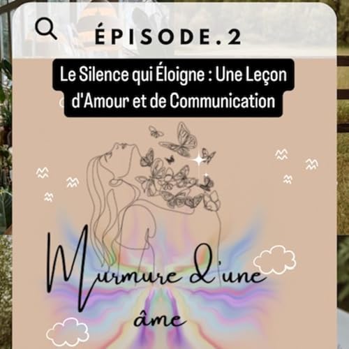 Le silence qui &eacute;loigne : Une le&ccedil;on d'amour et de communication