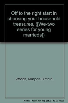 Off to the right start in choosing your household treasures,