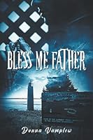 Bless Me Father 1648039383 Book Cover