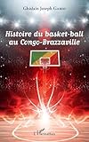 Histoire du basket-ball au Congo-Brazzaville