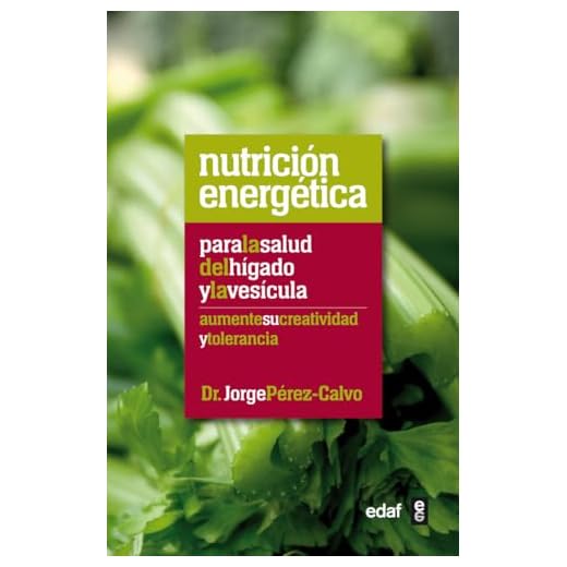 Nutrición energética para la salud del hígado y la vesícula (Plus Vitae)