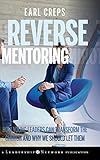 Reverse Mentoring: How Young Leaders Can Transform the Church and Why We Should Let Them